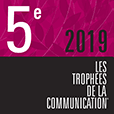 5. Platz - Les Trophées de la Communication 2019